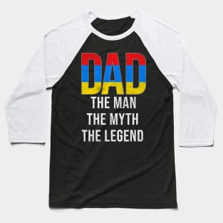 Armenian Dad The Man The Myth The Legend - Gift for Armenian Dad With Roots From Armenian Baseball T-Shirt